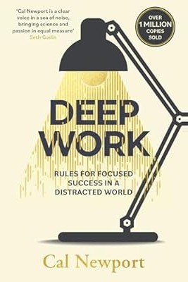 Deep Work by Cal Newport