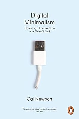 Digital Minimalism by Cal Newport