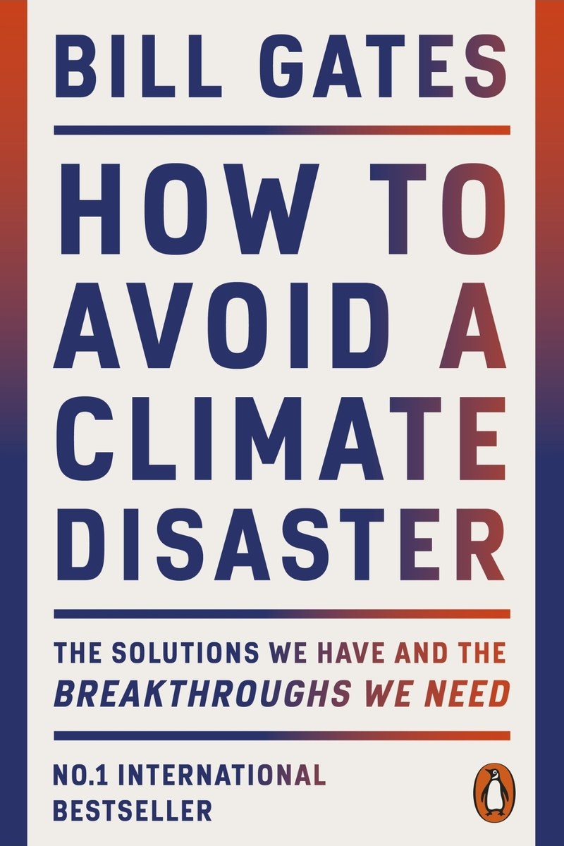 How to Avoid a Climate Disaster by Bill Gates
