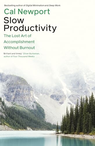 Slow Productivity by Cal Newport